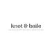 knot and baile