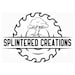 SPLINTERED CREATIONS