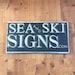 Sea and Ski Signs