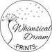 Whimsical Dreams Prints