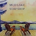 Mud Lake Soap Shop