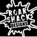 Roarshack Designs