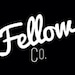 Fellow Co.