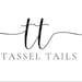 Tassel Tails