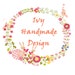 Propriétaire de <a href='https://www.etsy.com/ca-fr/shop/IvyHandmadeDesign?ref=l2-about-shopname' class='wt-text-link'>IvyHandmadeDesign</a>