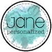 Jane Personalized