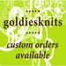 Owner of <a href='https://www.etsy.com/shop/goldiesknits?ref=l2-about-shopname' class='wt-text-link'>goldiesknits</a>