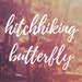 Owner of <a href='https://www.etsy.com/shop/hitchhikingbutterfly?ref=l2-about-shopname' class='wt-text-link'>hitchhikingbutterfly</a>