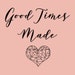 GoodTimesMade
