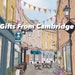 Gifts From Cambridge