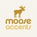 Moose Accents