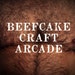BeefcakeCraftArcade