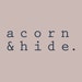 Acorn And Hide