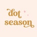 Dot Season
