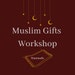 MuslimGiftsWorkshop