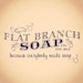 FlatBranchSoapCo