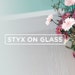 StyxOnGlass