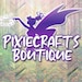 Pixiecrafts Boutique