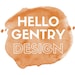 Hello Gentry Design