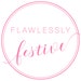 Flawlessly Festive