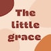 the little grace