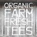 Organic Farm Fresh Tees