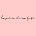 Love and Confuse