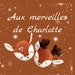 Aux Merveilles de Charlotte