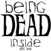 BeingDeadInside