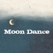 Moon Dance