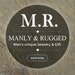 Manly and Rugged