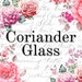 Coriander Glass