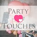 Party Touches