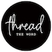 Thread The Word