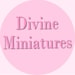 Divine Miniatures