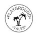 Playground Tales