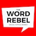 TheWordRebel