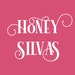 Honey Silvas