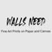 Walls Need