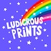 LudicrousPrints