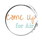 Comeupforair