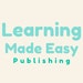 Learning Made Easy Publishing