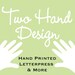 Owner of <a href='https://www.etsy.com/shop/twohanddesign?ref=l2-about-shopname' class='wt-text-link'>twohanddesign</a>