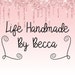 Owner of <a href='https://www.etsy.com/shop/LifeHandmadeByBecca?ref=l2-about-shopname' class='wt-text-link'>LifeHandmadeByBecca</a>