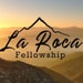 La Roca Fellowship