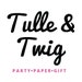 tulleANDtwig