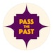 Pass the Past