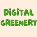 Digital Greenery