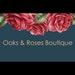 OaksandRosesBoutique