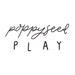 Poppyseed Play